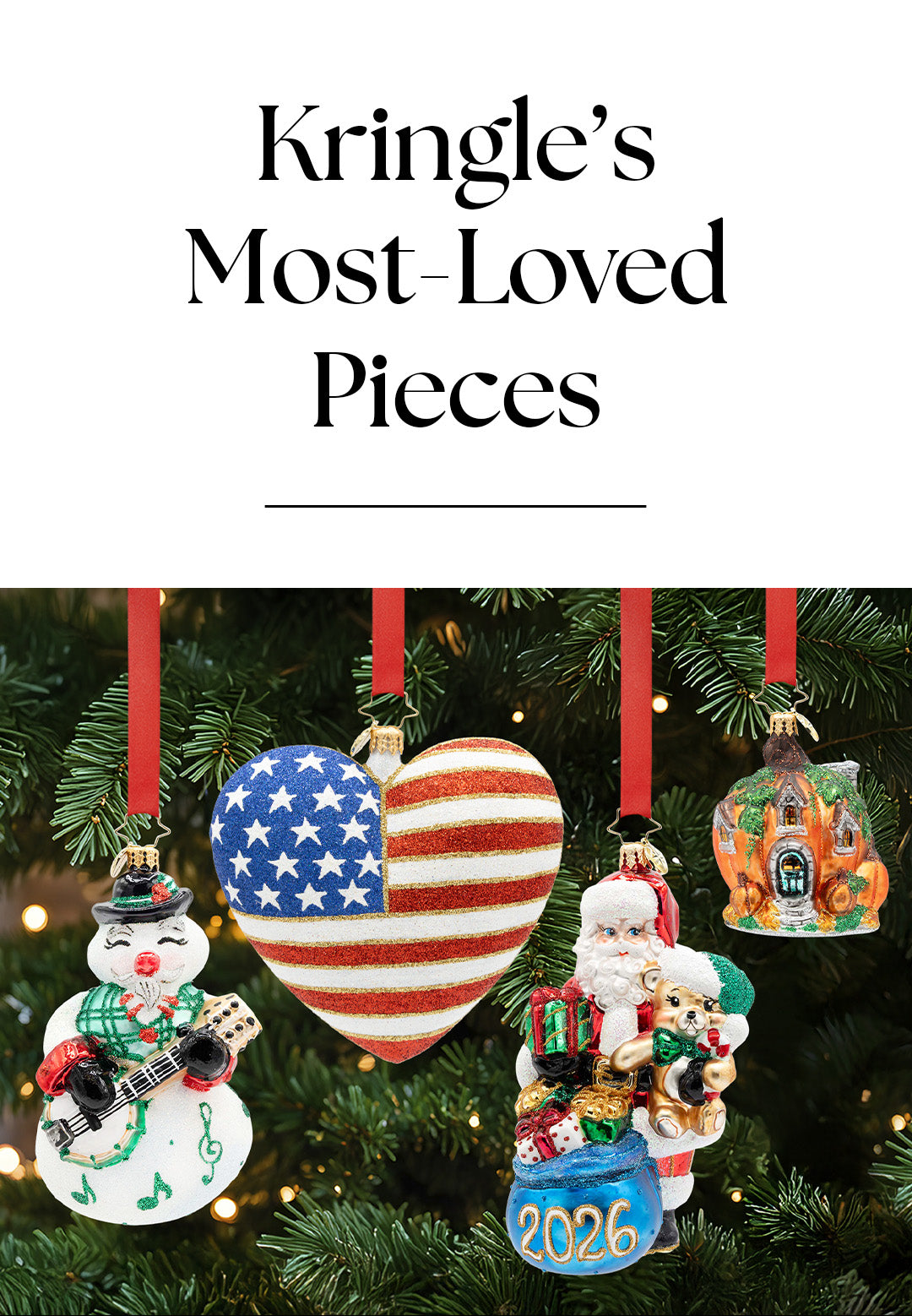 A banner collection of glass Christmas ornaments hanging on a decorated tree, including a musical snowman, American flag heart, 2026 Santa with gifts, and a pumpkin house.