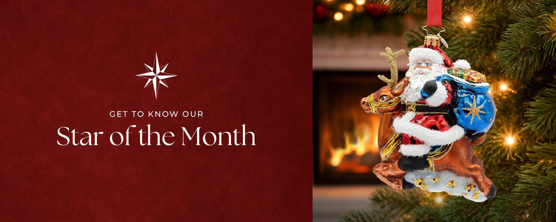 Get to Know Our Star of the Month – A decorative glass ornament of Santa Claus riding a reindeer, displayed on a Christmas tree with a fireplace in the background.